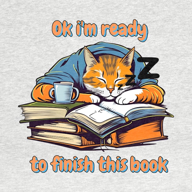 Ok i'm ready to finish this book - Cat and books by ToonSpace